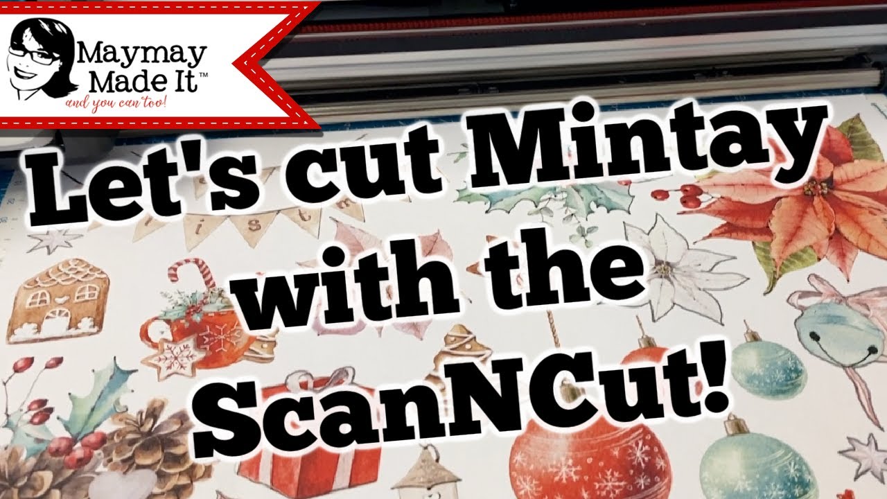 Cutting Mintay Cut Aparts with Brother ScanNCut