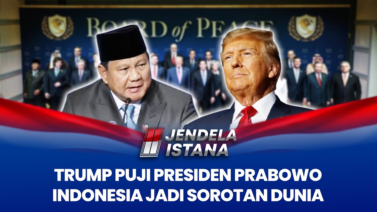 Trump Puji Presiden Prabowo, Indonesia Jadi Sorotan Dunia | JENDELA ISTANA