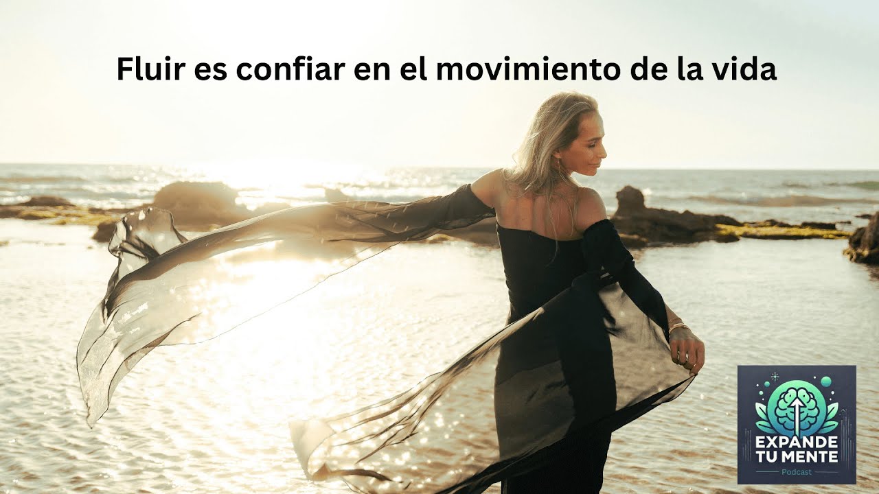 Aprender a fluir: El arte de no forzar los procesos