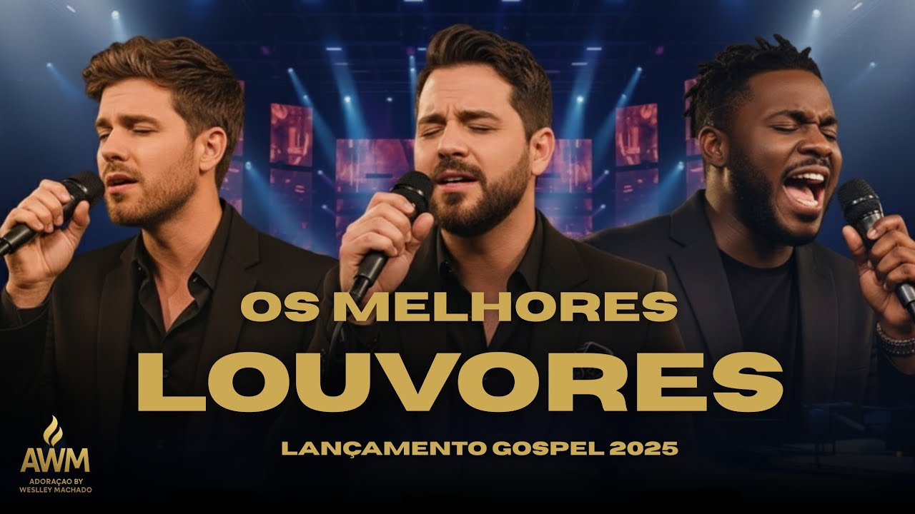 Lançamento 2025 - Os Melhores Louvores de Adoração | Hinos Evangélico Que Toca na Alma - Gospel 2025