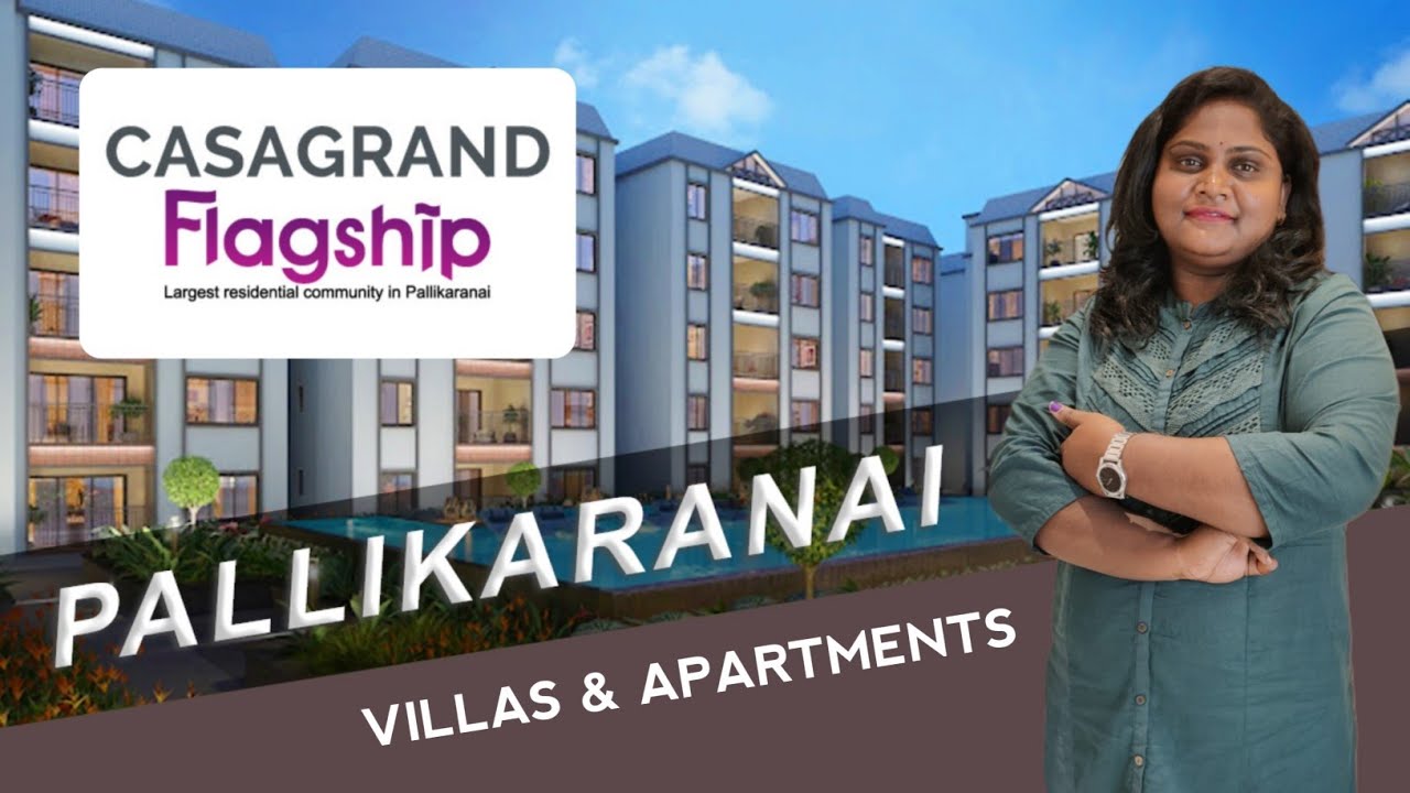 Pallikaranai Apartments For Sale | Dec 2025 Handover | Casagrand Flagship 
