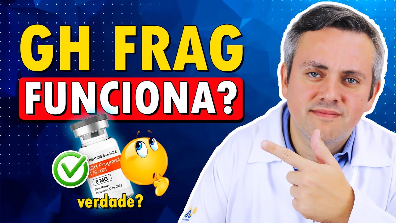 GH FRAG FUNCIONA? DESCUBRA OS MITOS E VERDADES! | Dr. Claudio Guimarães