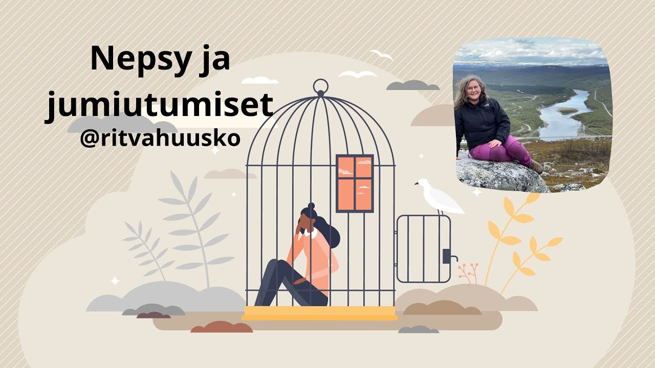 Nepsy ja jumiutumiset