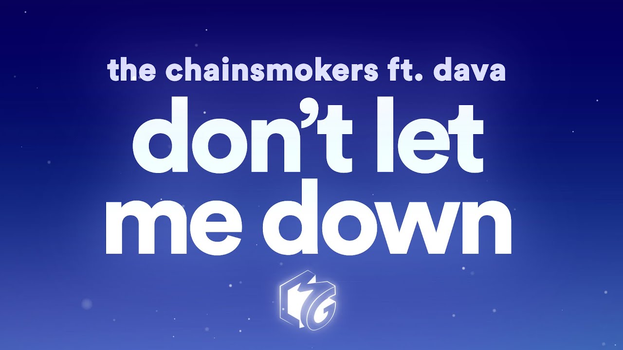 The Chainsmokers - Don't Let Me Down (Lyrics) ft. Daya