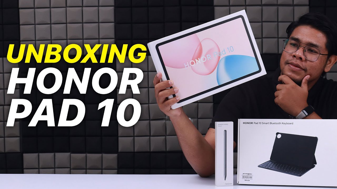 Honor Pad 10 Unboxing :  RM1,499 Dapat Keyboard dan Pen Percuma!!