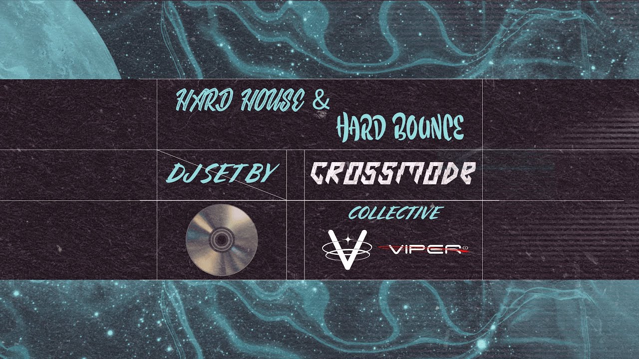 HARD HOUSE & HARD BOUNCE | DJ SET | CROSSMODE