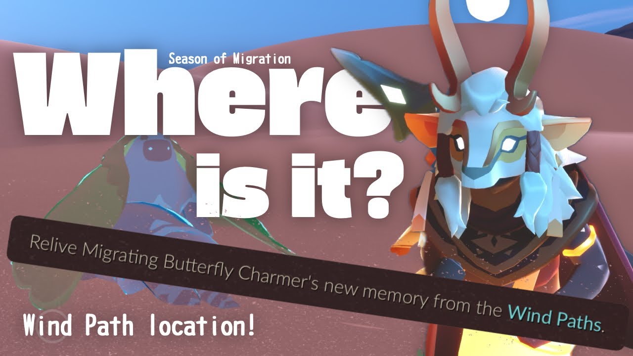 Season of Migration: WHERE are &lsquo;The Wind Paths&rsquo;? 🤔💭 | Beginner Guide! 🌟 | Sky Cotl New Season