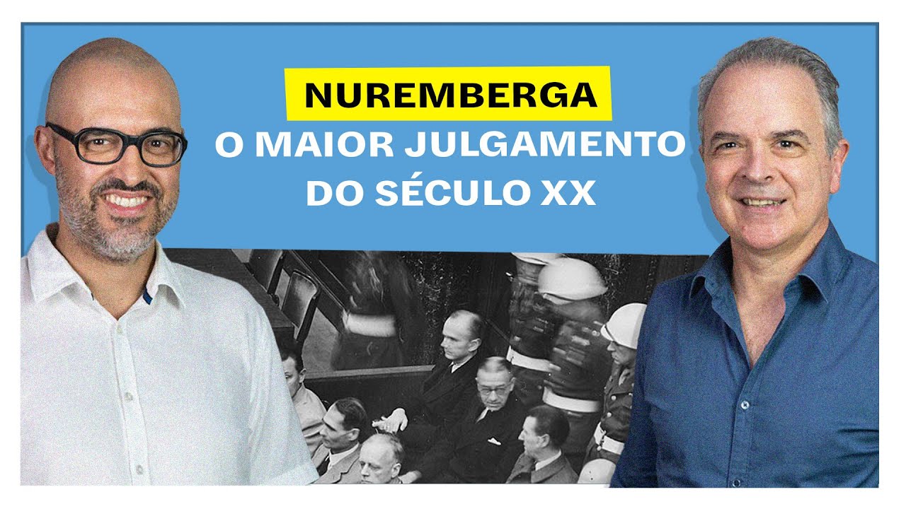 Nuremberga: o maior julgamento do século XX | E o Resto É História
