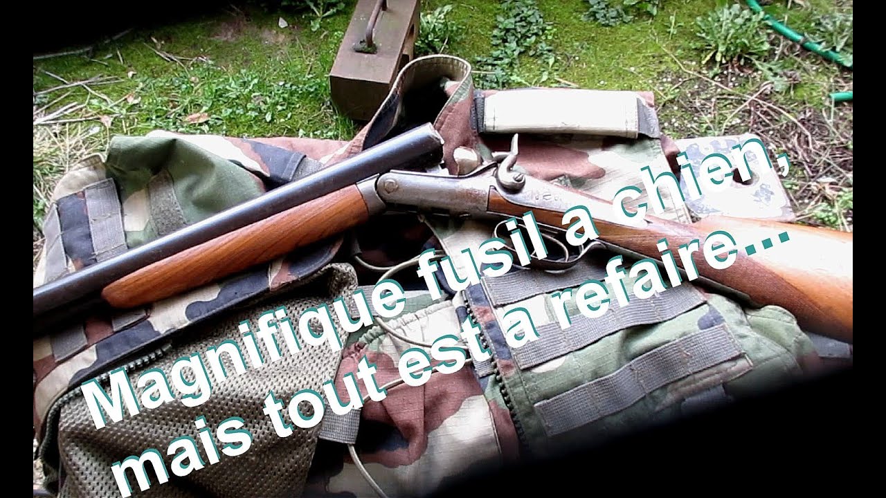 Un fusil a chien vente libre , mais il faut tout refaire