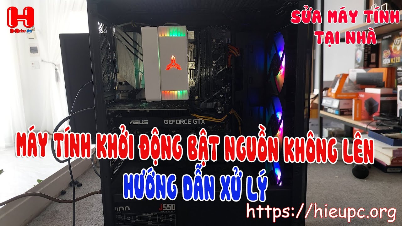 Máy tính khởi động bật nguồn không lên nhấp nháy đèn - cách xử lý lỗi nguồn - hieupc.org