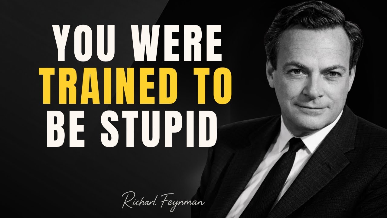How Education DESTROYED Your Brain (Feynman's Warning)