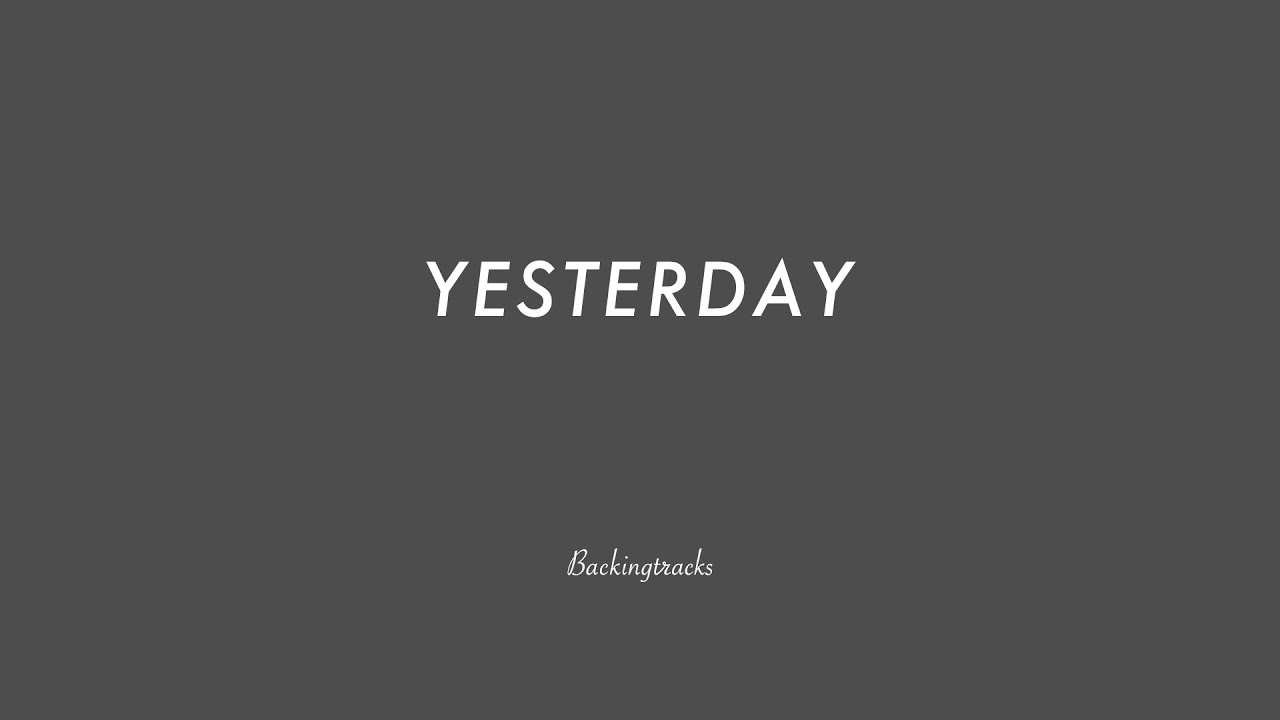 Yesterday chord progression (The Beatles) - Jazz Backing Track Play Along The Real Book
