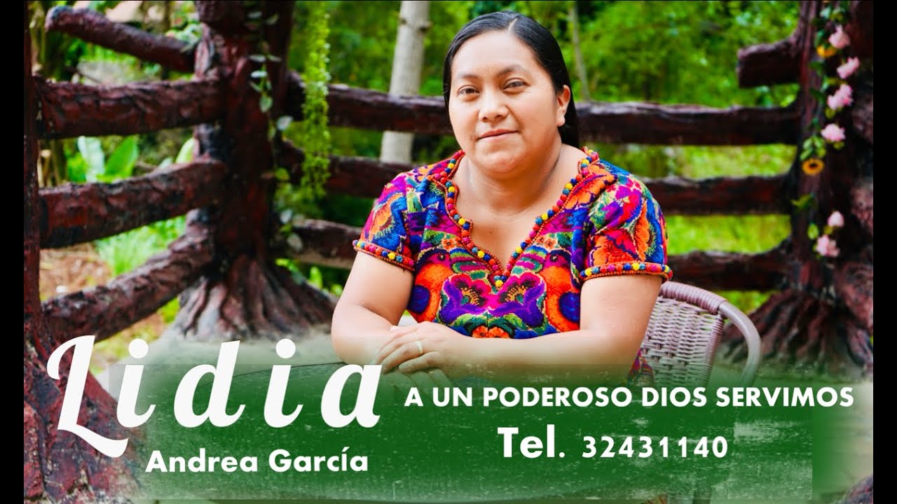 LIDIA ANDREA GARCIA "A UN PODEROSO DIOS SERVIMOS"