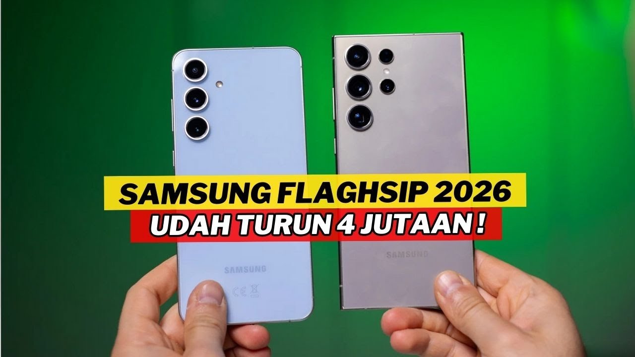 7 HP Samsung Galaxy S Series PALING WORTH IT Awal 2026