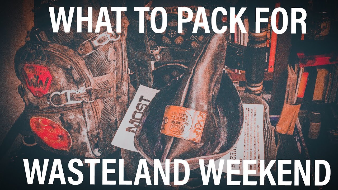 Packing for Wasteland Weekend 2019