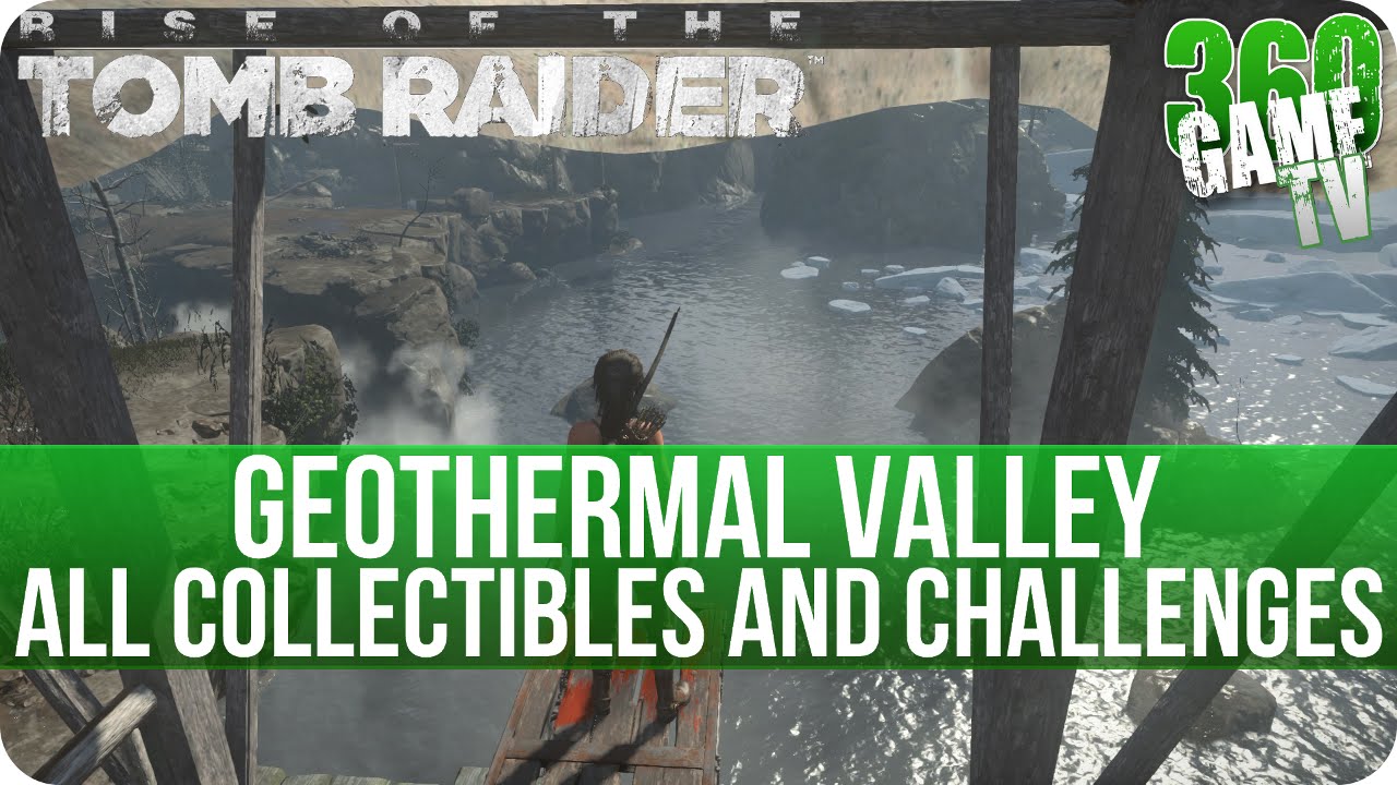 Rise of the Tomb Raider Geothermal Valley All Collectibles and All Challenge Locations