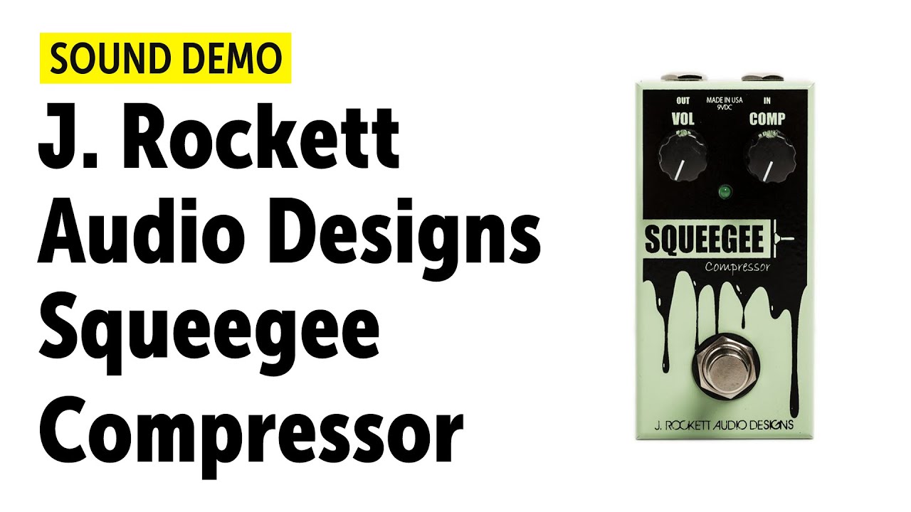 J. Rockett Audio Designs Squeegee Compressor - Sound Demo (no talking)