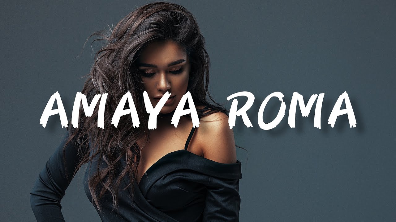 AMAYA ROMA ВСІ ПІСНІ | НАЙКРАЩІ ПІСНІ 2025