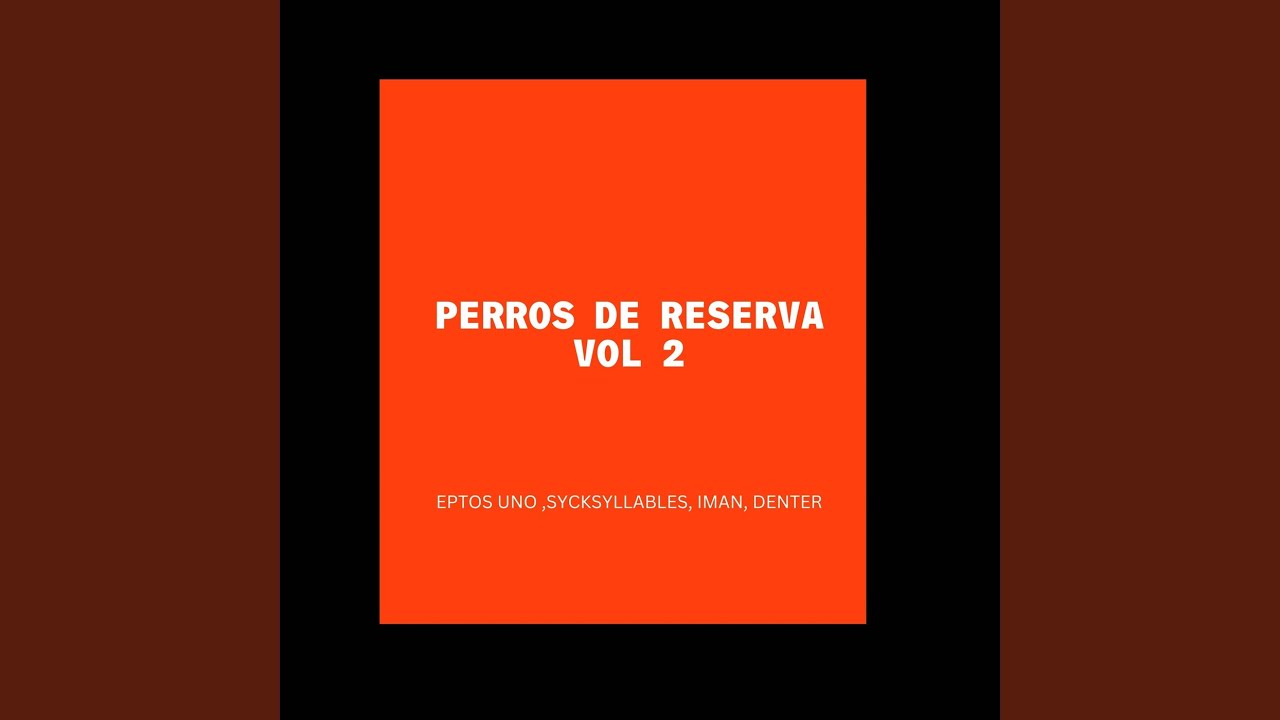 Perros de Reserva, Vol. 2