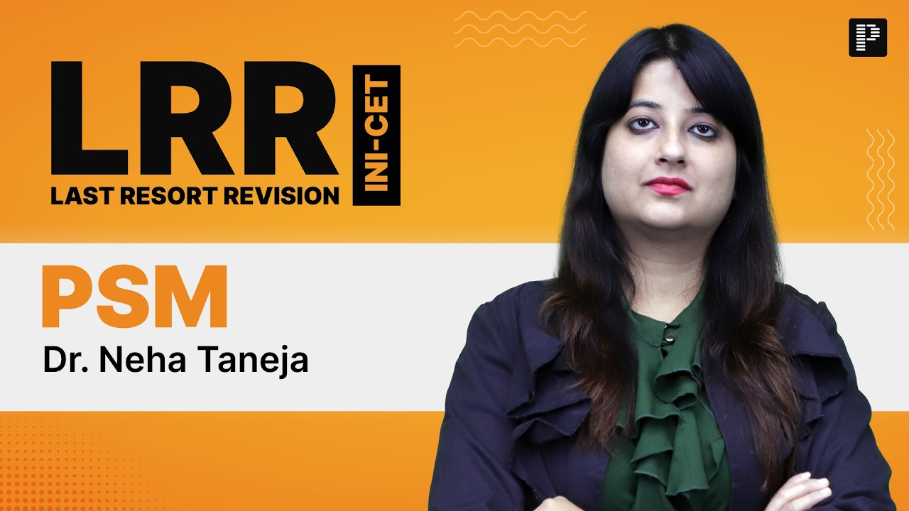 PSM LRR | Last Minute Revision for INI-CET 2026 | Dr. Neha Taneja