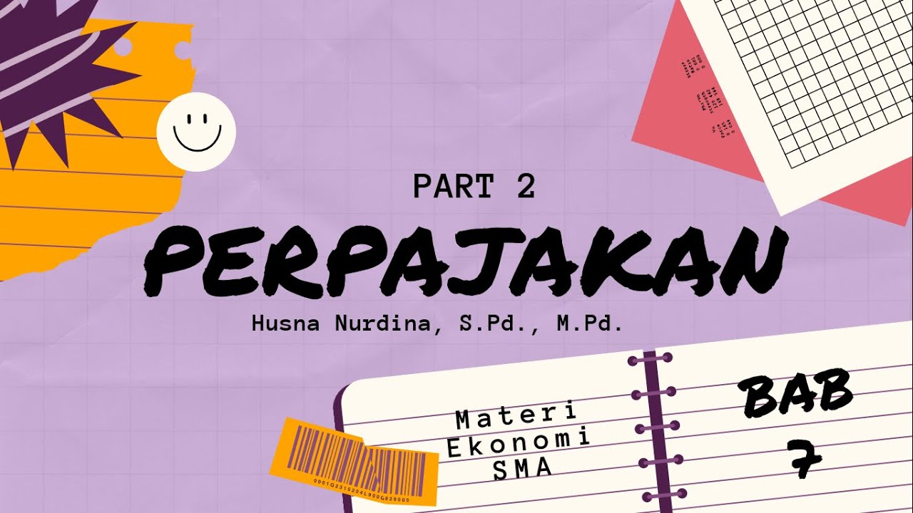 Perpajakan Part 2 - Menghitung Pajak Penghasilan PPh dan Alur Perpajakan di Indonesia