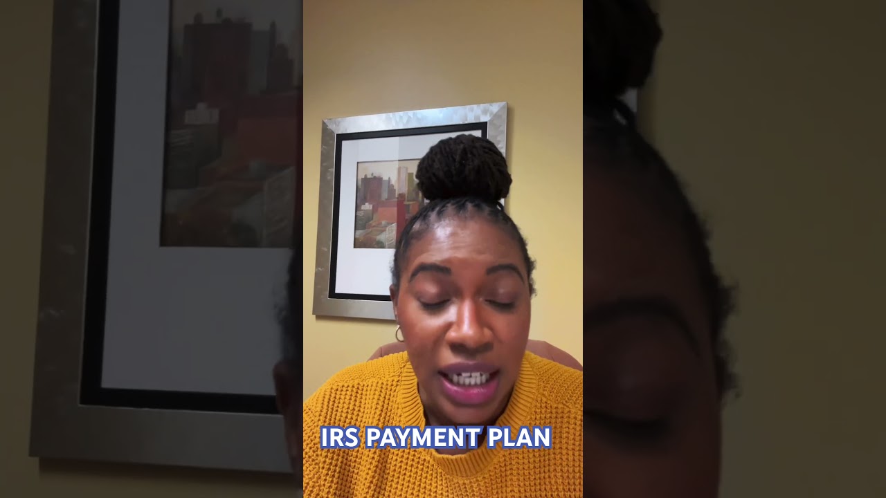 IRS Payment Plan Tips! #taxadvice #irspayment #owetax #taxplanning