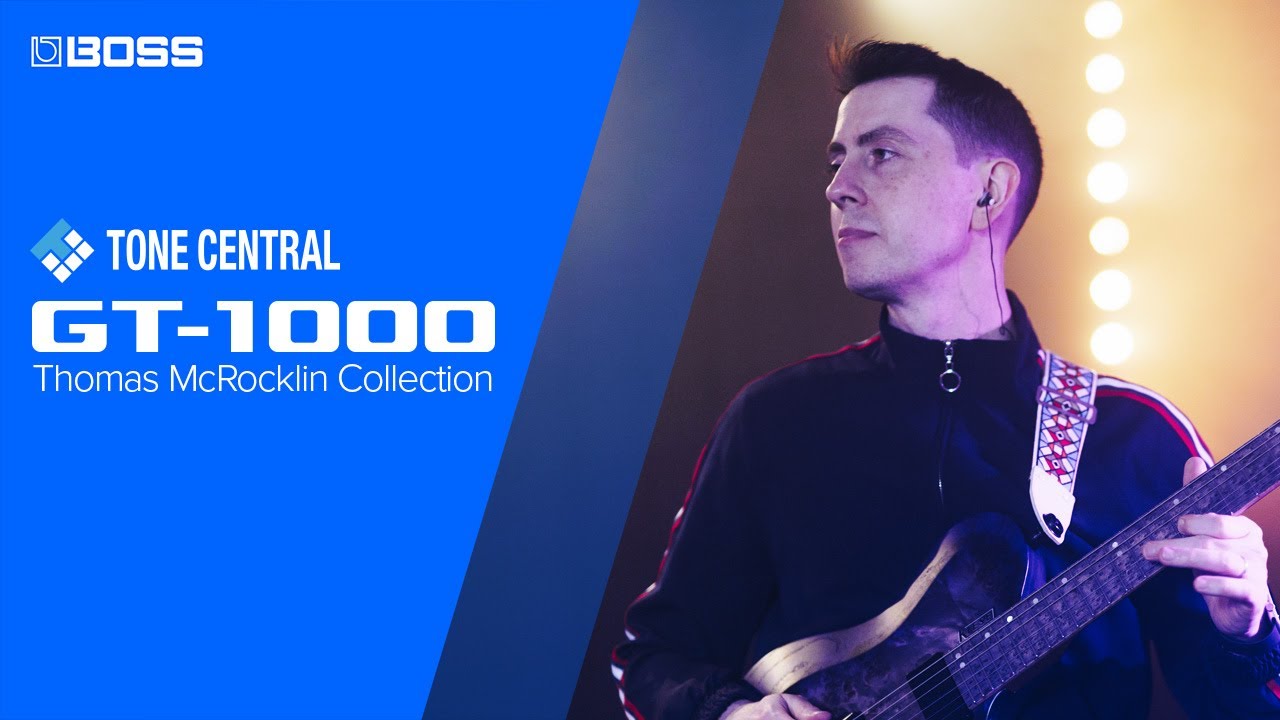 [BOSS TONE CENTRAL] Thomas McRocklin Collection for GT-1000