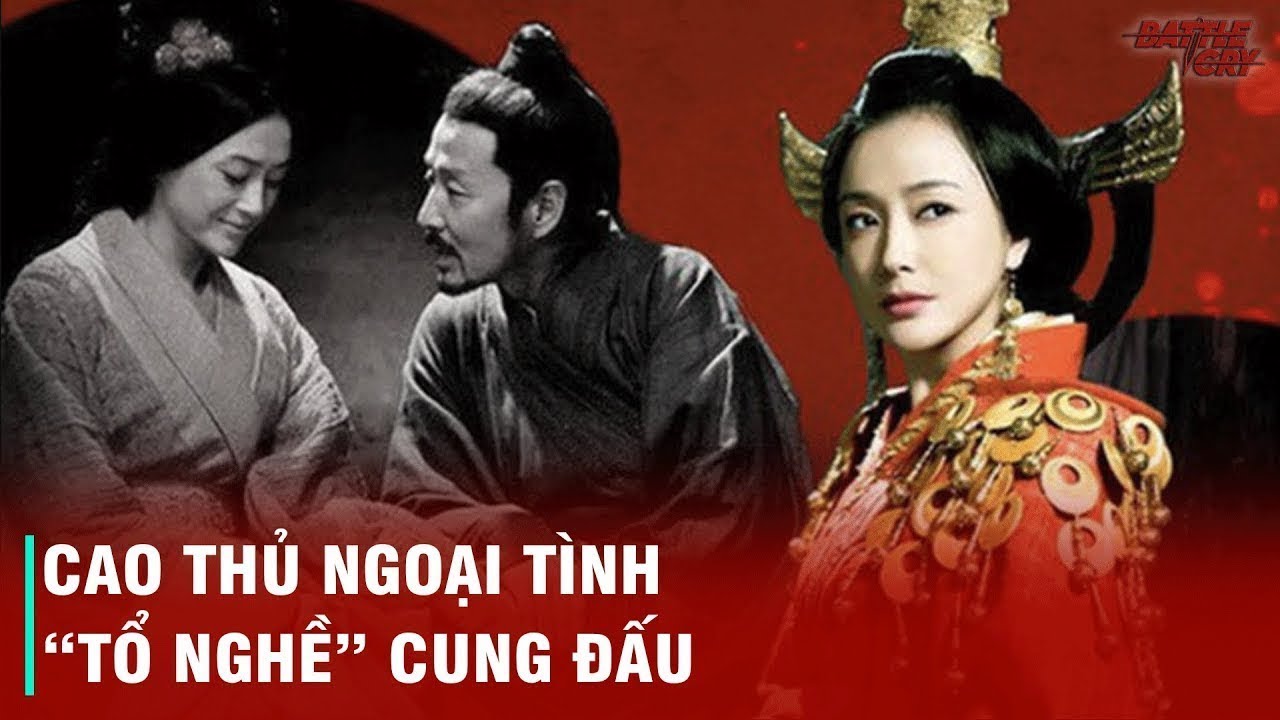 LÃ HẬU - CAO THỦ NGOẠI TÌNH VÀ CHỦ MƯU PHI VỤ SÁT HẠI HÀN TÍN KINH ĐIỂN
