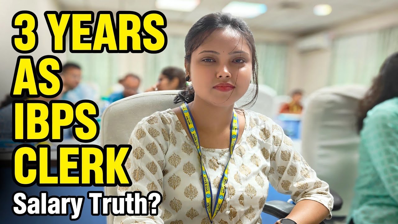 3 Years as IBPS Clerk -- Salary, Reality & Regret? Truth After 3 years 