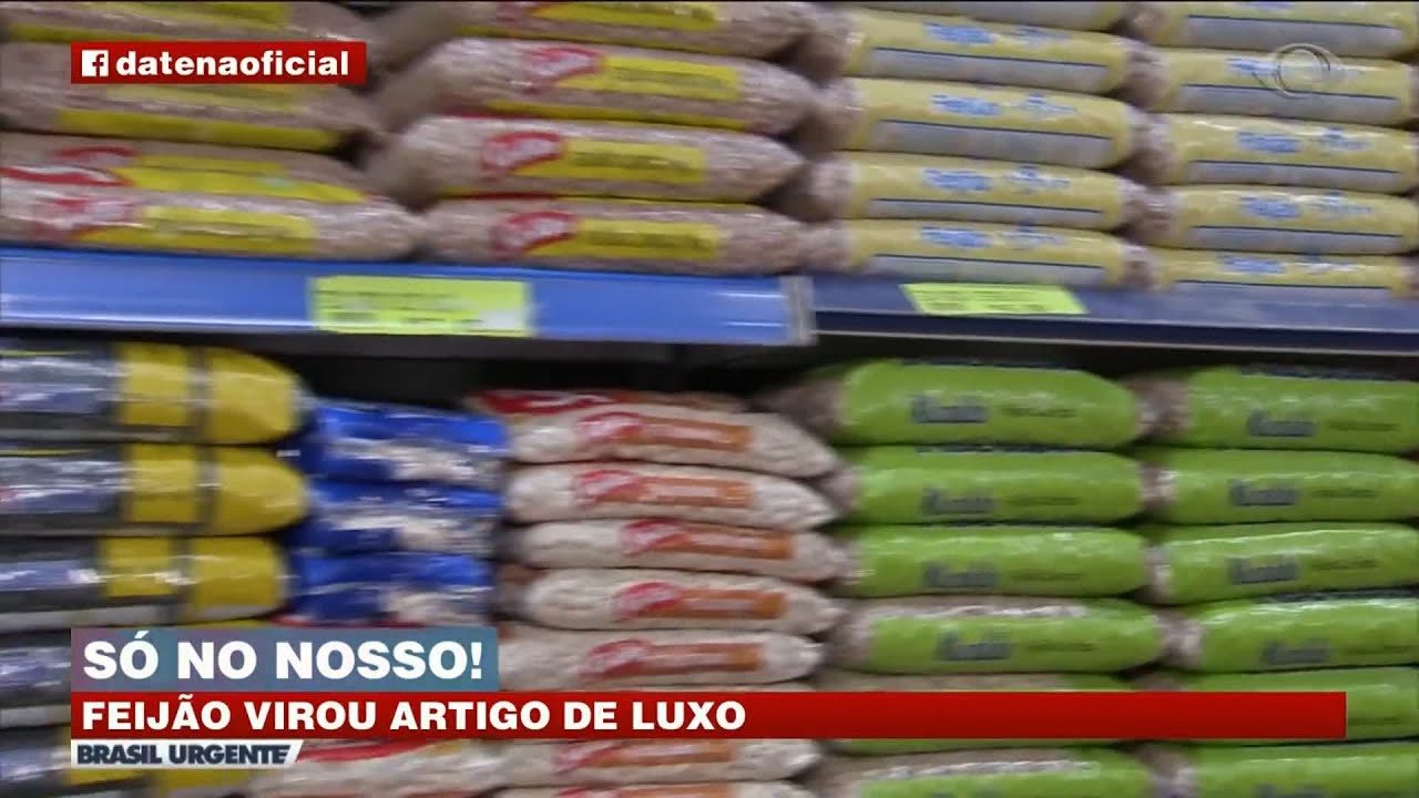 EM ALTA, FEIJÃO VIROU ARTIGO DE LUXO | BRASIL URGENTE