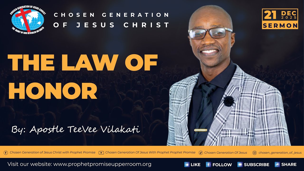 THE LAW OF HONOR APOSTLE TEEVEE   21 DEC 2025 SERMON