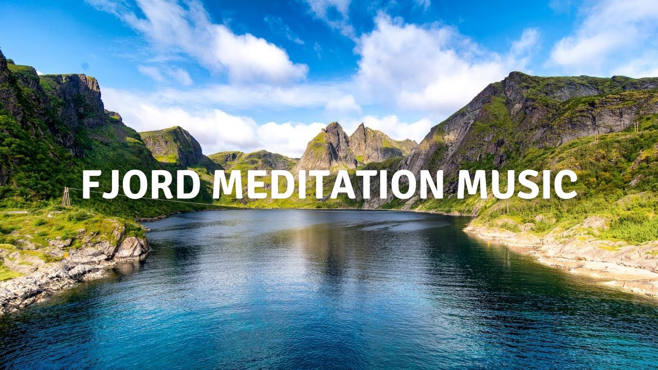 Fjord Meditation Music. Relaxing Music of Nature Water Sounds