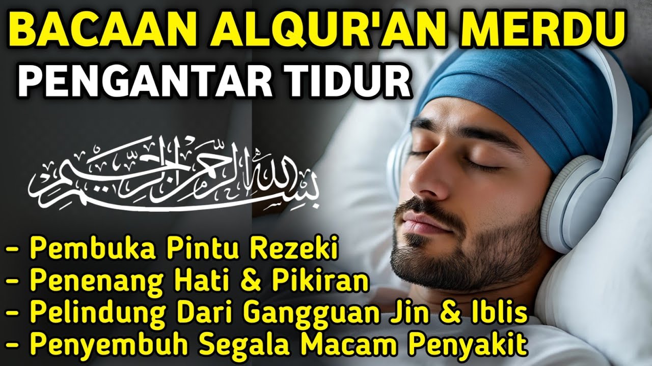 MUROTTAL MERDU PENGANTAR TIDUR,AL KAHFI, ALWAQIAH,ALMULK,AR RAHMAN,YASIN,BY:Alaa Aqel