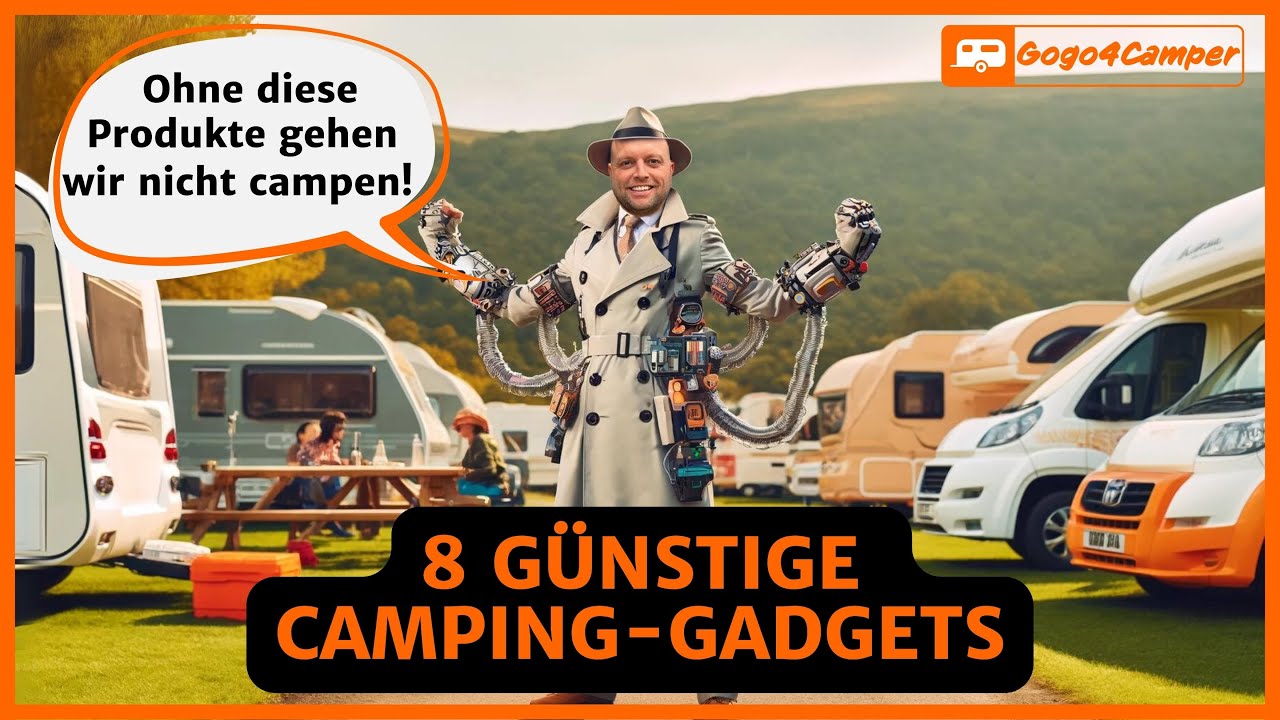 Dieses Camping-ZUBEHÖR darf in keinem Wohnwagen / Wohnmobil fehlen - Gogo Gadget 👍🏼