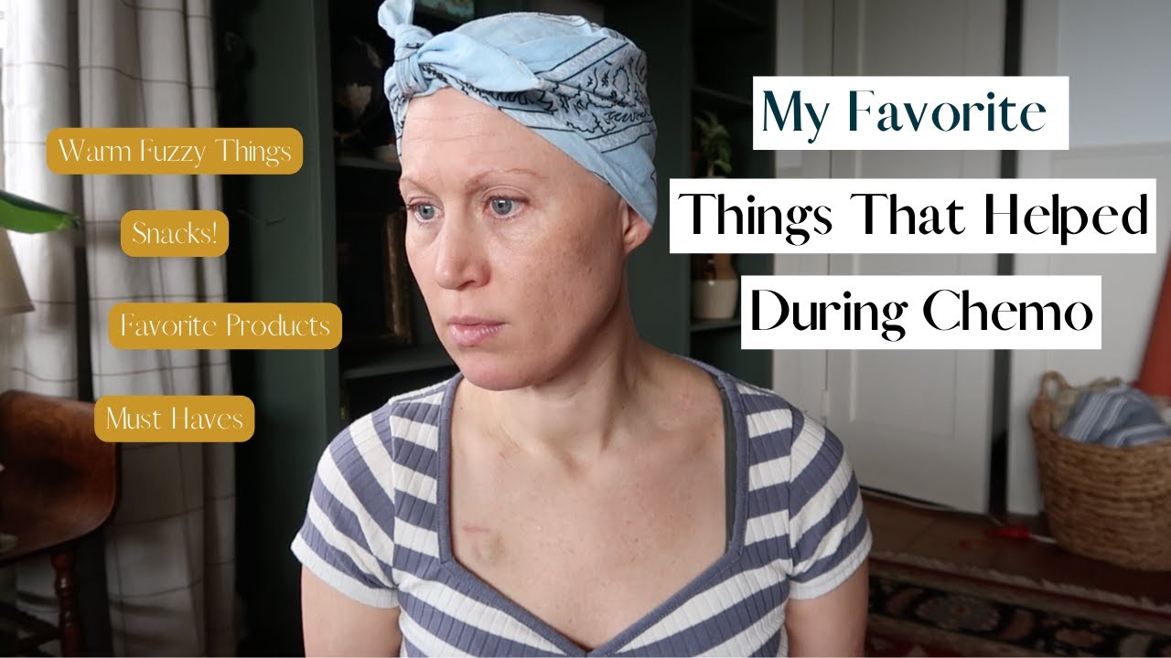 My Favorite Things! (CHEMO ADDITION)