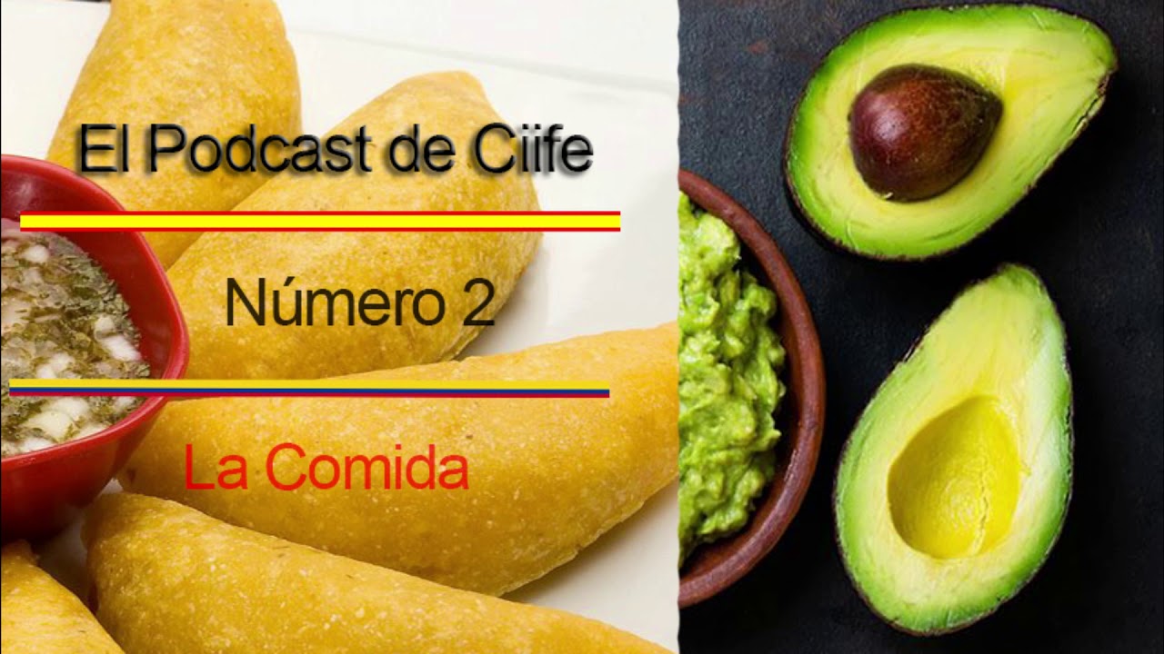 El Podcast de Ciife 2 - La Comida(Intermediate Spanish)