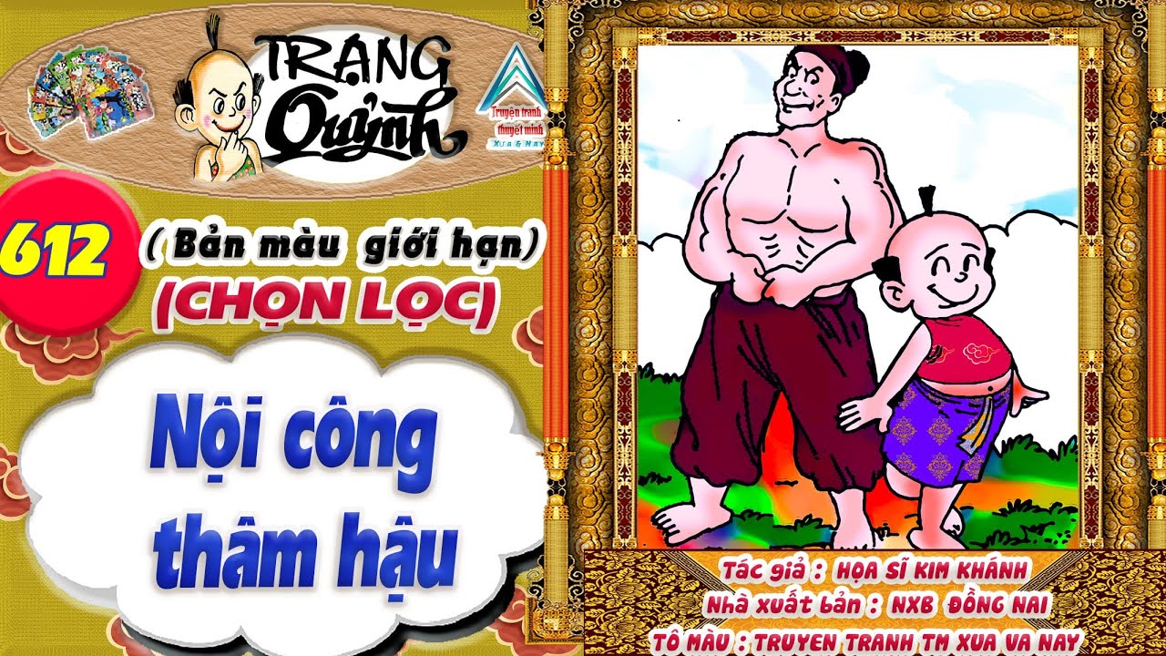 Trạng Quỷnh I Tập 612 I Bản màu giới hạn tuyển chọn: Nội công thâm hậu @Truyen tranh TM xua va nay