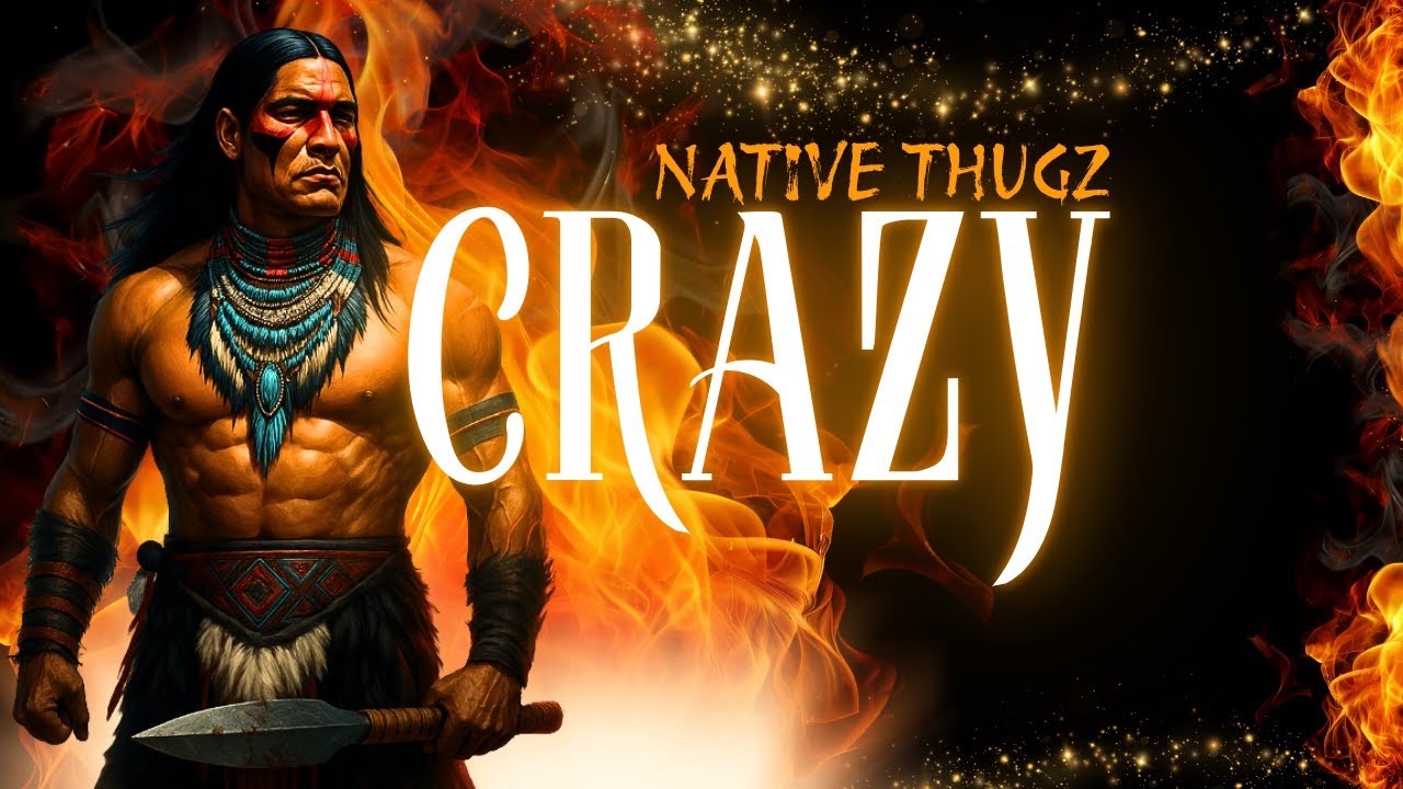 Native Thugz - Crazy