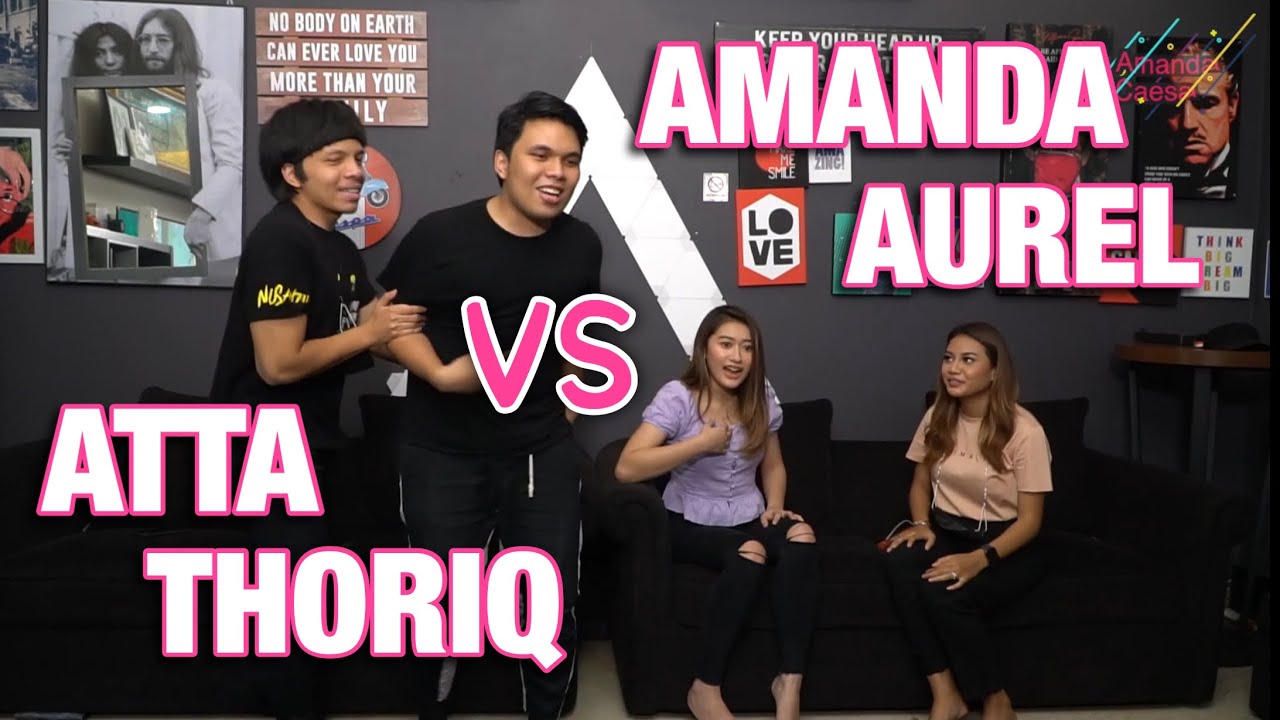ATTA CURANG!! THORIQ SAMA AJA!! AUREL MURKA!! AMANDA.....?!