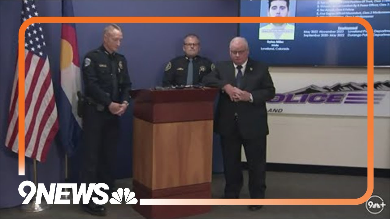 Officials give update on arrest of former Loveland Police officer