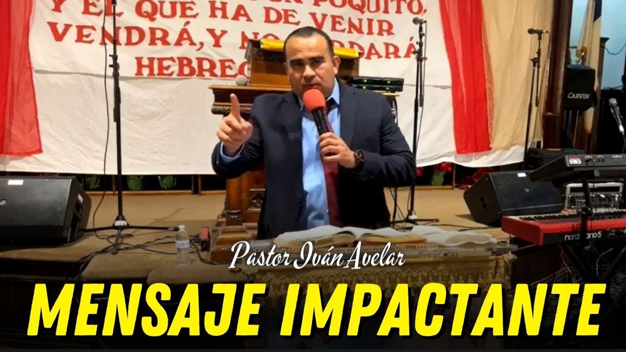 Mensaje impactante para reflexionar - Pastor Iván Avelar