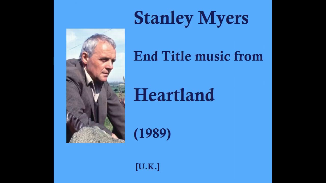Stanley Myers: Heartland (1989)