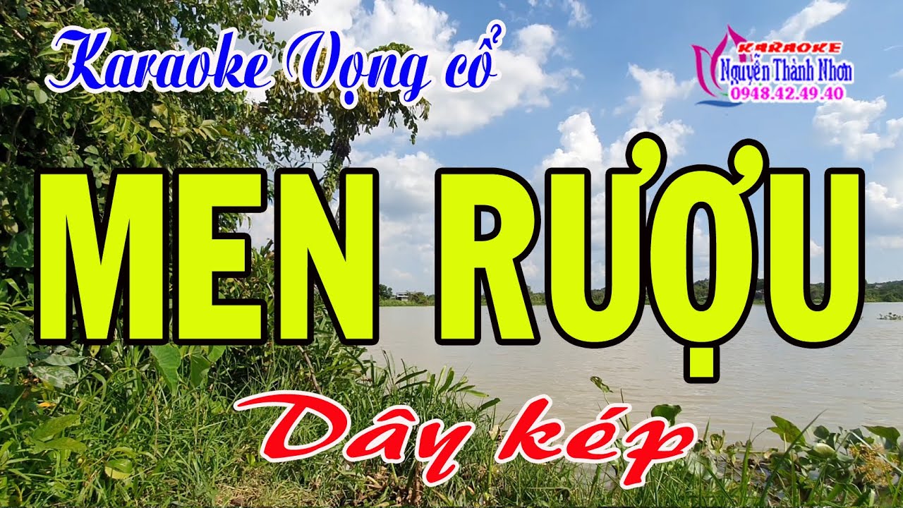 Karaoke vọng cổ MEN RƯỢU - DÂY KÉP [Làm lại beat hay]