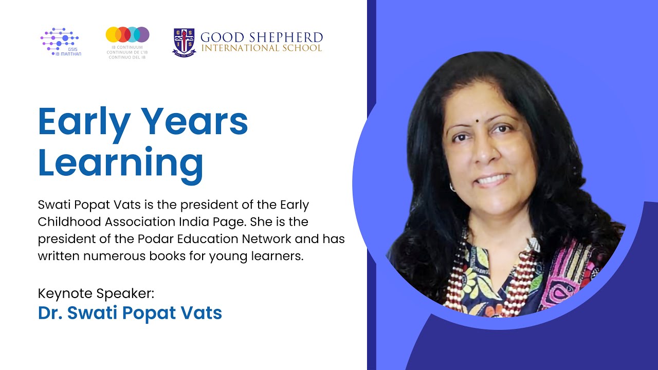 Early Years Learning: Dr. Swati Popat Vats | IB Manthan 2024 — GSISxIBO