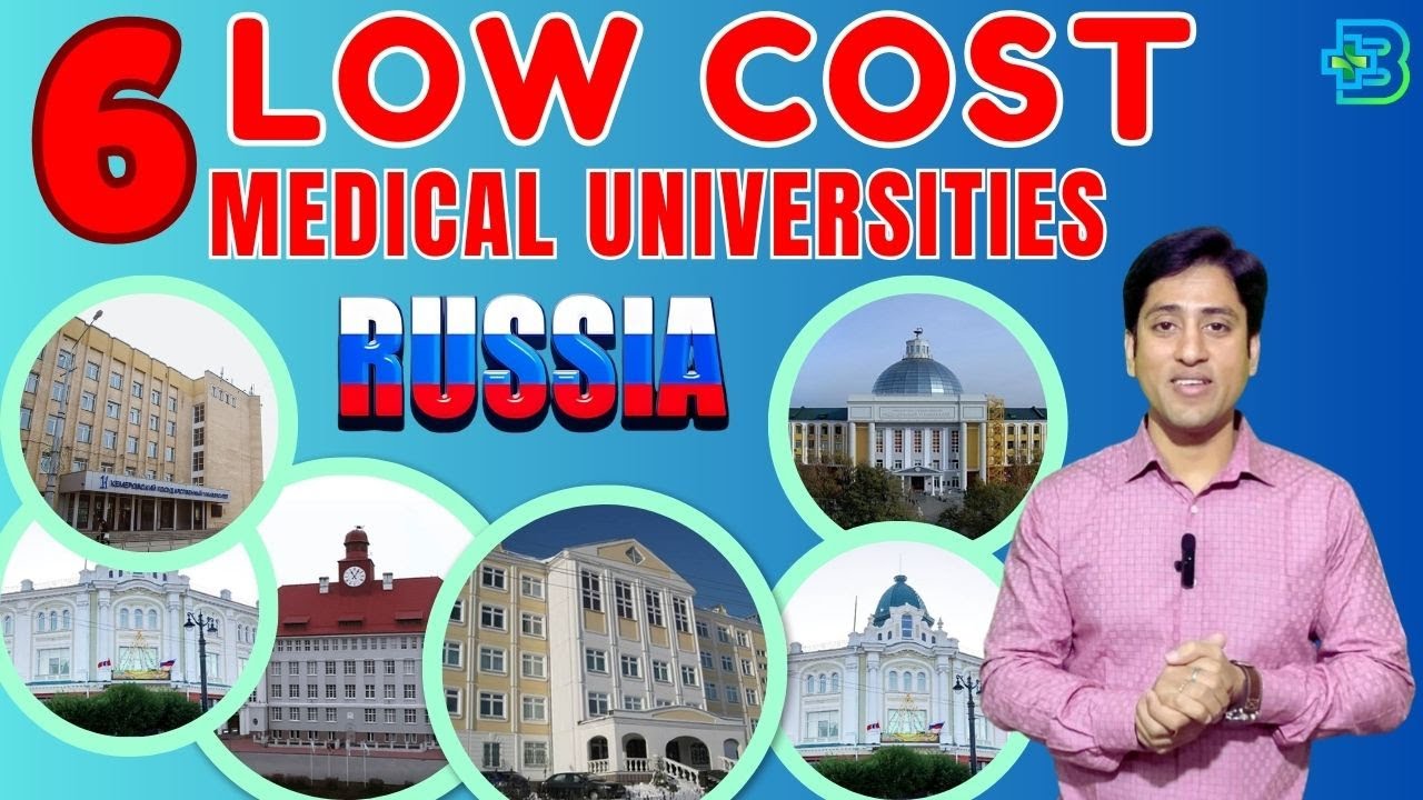 6 Top Low Cost Medical Universities in Russia for Indian Students 2024 | Between 14 to 17 Lakhs