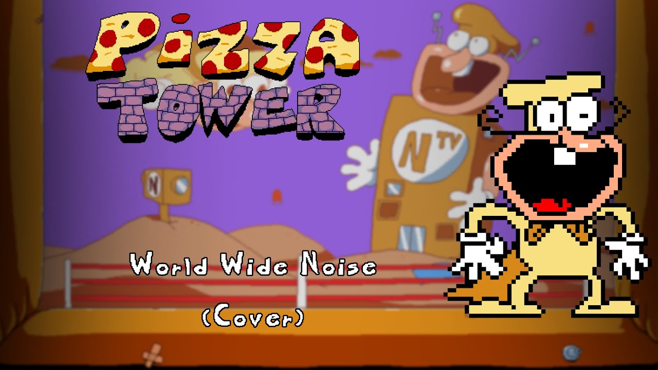 WILDCARD WEDNESDAY: Pizza Tower - World Wide Noise (Cover)