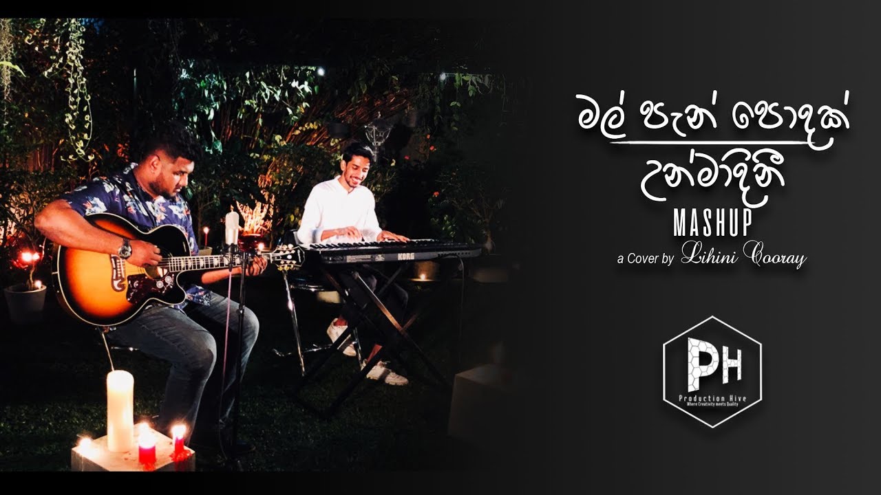 Malpan Podak | Unmadini (Mashup) [Original by BNS] - a Cover by Lihini Cooray