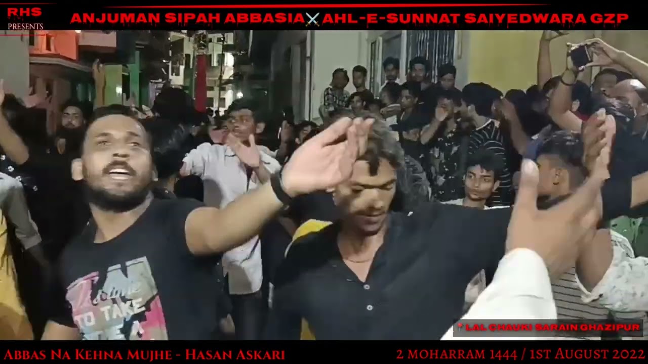 Abbas Na Kehna Mujhe - Hasan Askari | Anjuman Sipah Abbasia Ahle Sunnat Ghazipur | 2 Moharram 1444