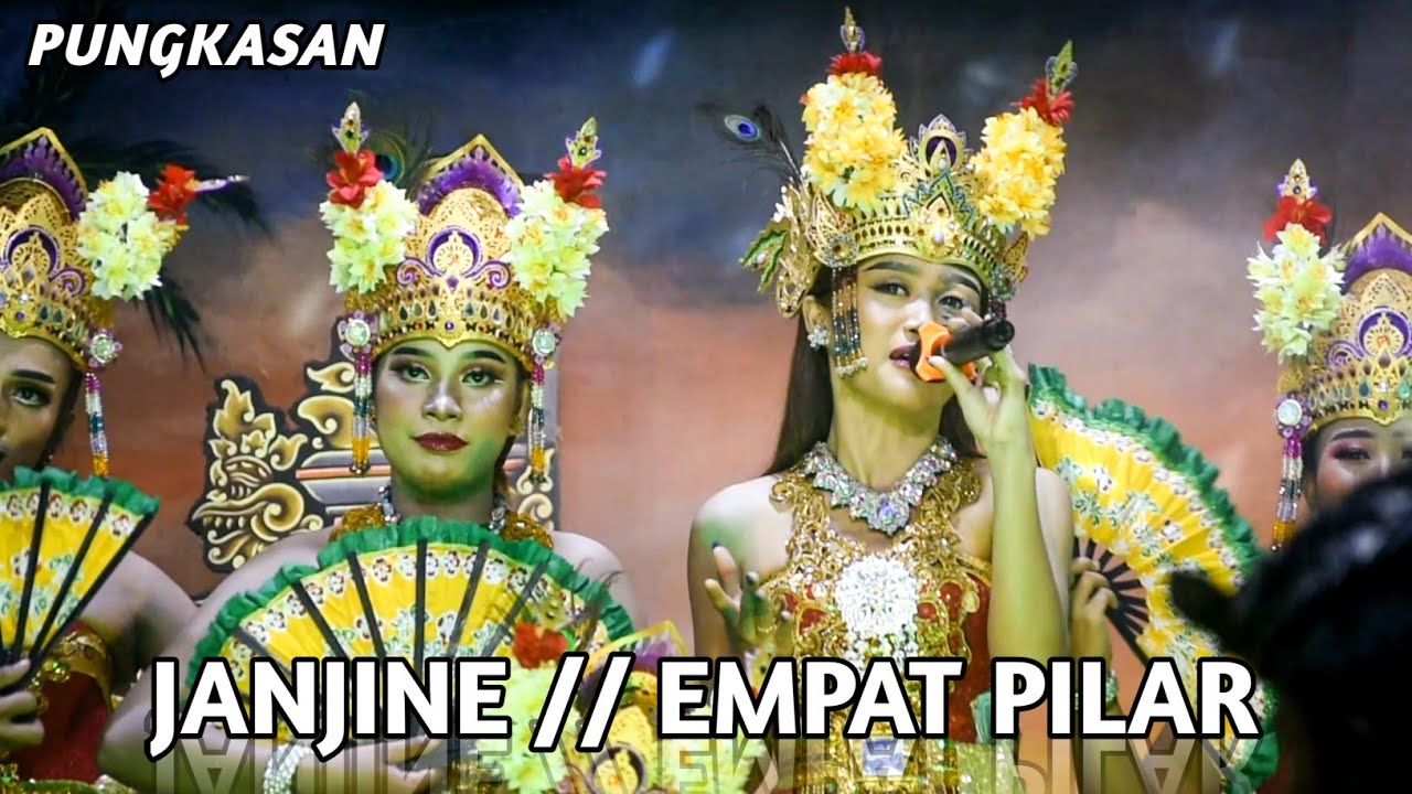 JANJINE - EMPAT PILAR - PUNGKASAN JANGER KRISHNA BUANA LIVE CURAH PACUL