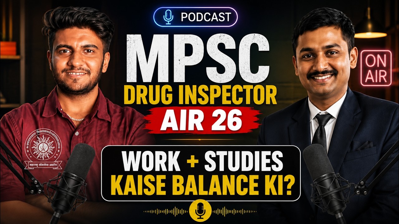 MPSC Drug Inspector AIR 26 Podcast | How to Balance Work + Studies? | Success Strategy & Preparation